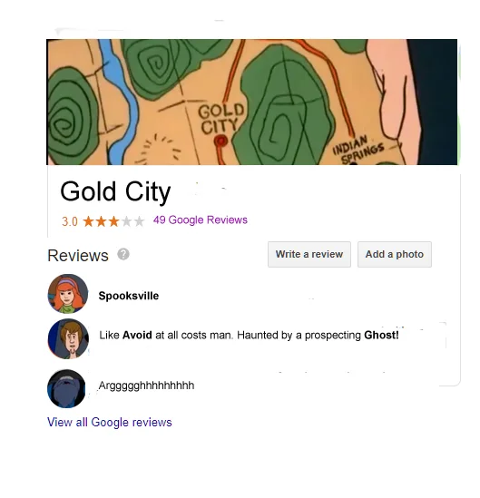 Gold City - parody of google reviews.
